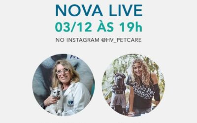 Live: O que fazer para que meu pet viva mais? Dia 03/12 às 19h no Instagram
