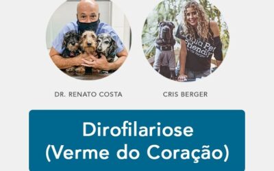 Live Dr. Renato Costa & Cris Berger – Verme do Coração (Dirofilariose)