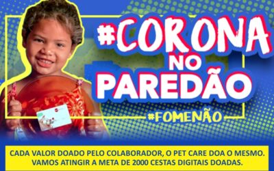 #CoronanoParedão #FomeNão