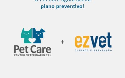 O Pet Care agora aceita o plano preventivo Ezvet